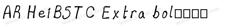 AR HeiB5TC Extra bol字体转换